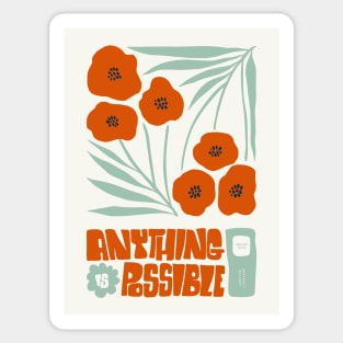 Anything Is Possible Poppies Sticker